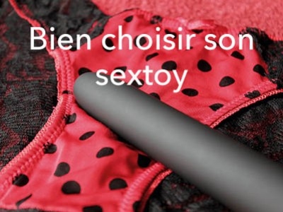 Trouvez le sextoy qui vous correspond : Guide complet pour faire le bon choix