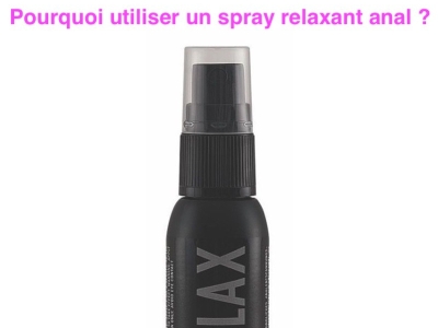 Pourquoi utiliser un spray relaxant anal ?