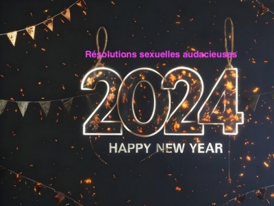 Résolutions sexuelles audacieuses pour 2024