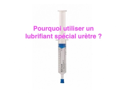 Pourquoi utiliser un lubrifiant spécial urètre ?