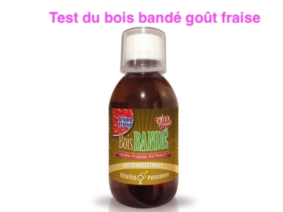 Test du bois bandé goût fraise 200ml