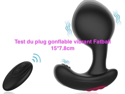 Test du plug gonflable vibrant Fatball 15*7.8cm