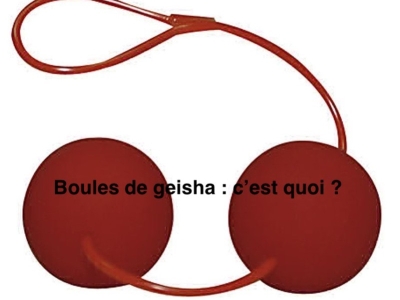 Les boules de geisha : c'est quoi ? 