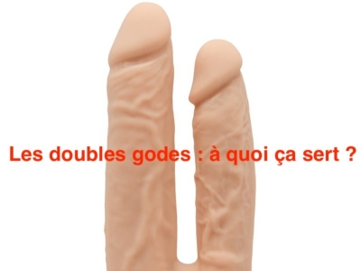 Les doubles godes : À quoi ça sert ?