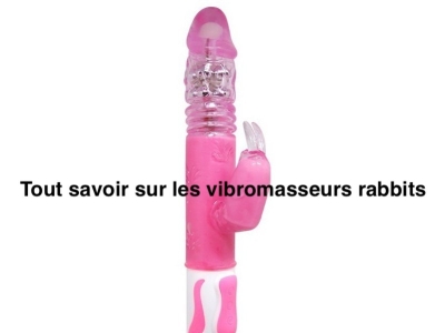 Tout savoir sur les vibromasseurs rabbits  