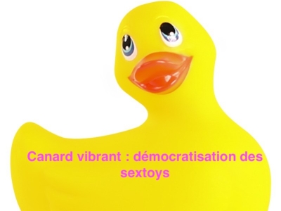 Canard vibrant : démocratisation des sextoys