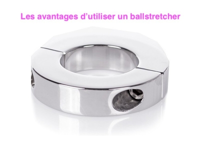 Les avantages d'utiliser un ballstretcher